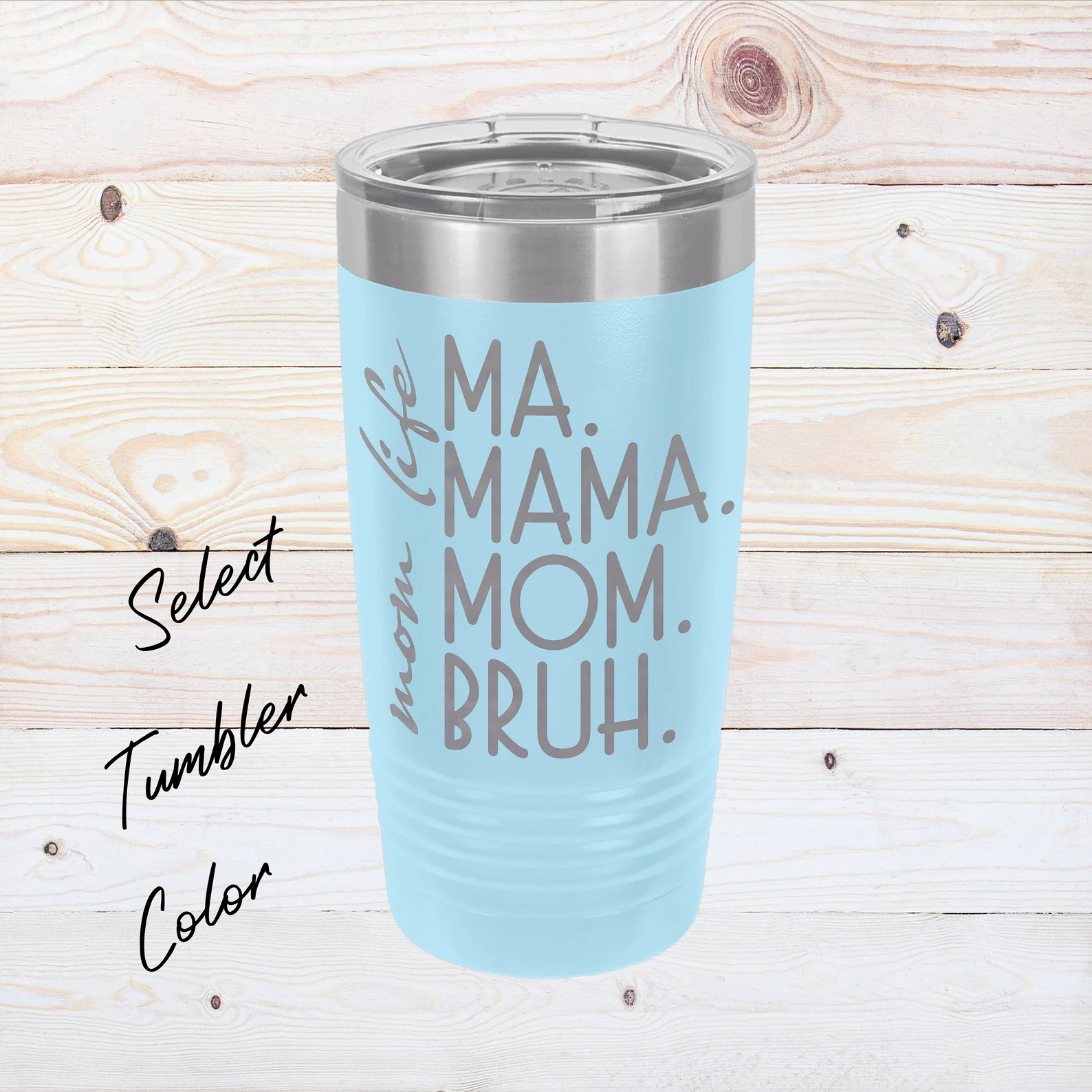 Mother’s Day Gift Engraved 20 oz Tumbler Ma.Mama.Mom.Bruh. Mom Life Gift for Mom Custom Tumbler Gift Personalized Mother Gift from Family