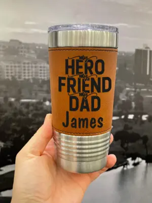 Father's Day Leather Tumbler – Custom Engraved 20 oz Gift for Dad – Personalized Travel Cup, Sippy Cup, Gift for Him or Daddy