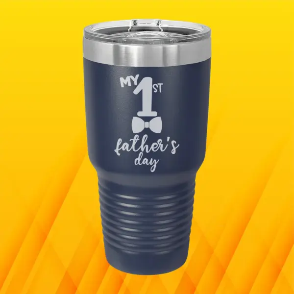 First Fathers Day Boy Personalized Engraved Tumbler One Year Daddy Gift for Him Father's Day 30 oz Insulated Tumbler Custom Dad Baby Gift