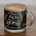 Personalized Mother’s Day Floral Coffee Cup - Custom Engraved Glass Mug for Mom, Unique Gift for Her Floral Design, Custom Mother’s Day Gift