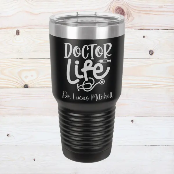 Personalized 30 oz Doctor Tumbler – Doctor Life Engraved Quotes & Custom Designs – Ideal Gift for Healthcare Professionals Gift For Husband - Image 4