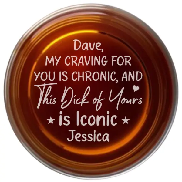 Sexy Personalized Engraved Whiskey Glass – Custom Funny & Naughty Gift for Him, Husband, Boyfriend – Side or Bottom Engraving - Image 3