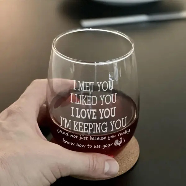 Personalized I Met You I Like You I Love You I'm Keeping You Engraved Whiskey Wine or Beer Glass Funny Gift for Him Husband Boyfriend - Image 3